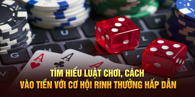 Phương Pháp 6789 - Kỹ Thuật Áp Dụng Siêu Hiệu Quả Tìm hiểu luật chơi, cách vào tiền với cơ hội rinh thưởng hấp dẫn
